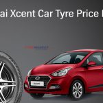 Best Tyres for Hyundai Xcent