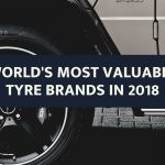 World's Most Valuable Tyre Brands In 2018