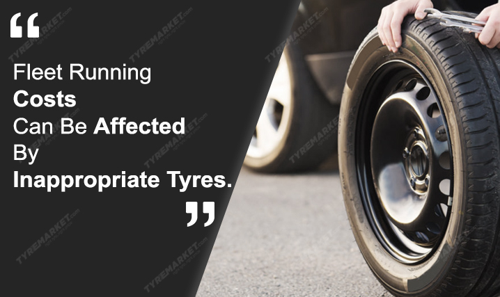Inappropriate Tyres Can Affect Fleet Running Costs