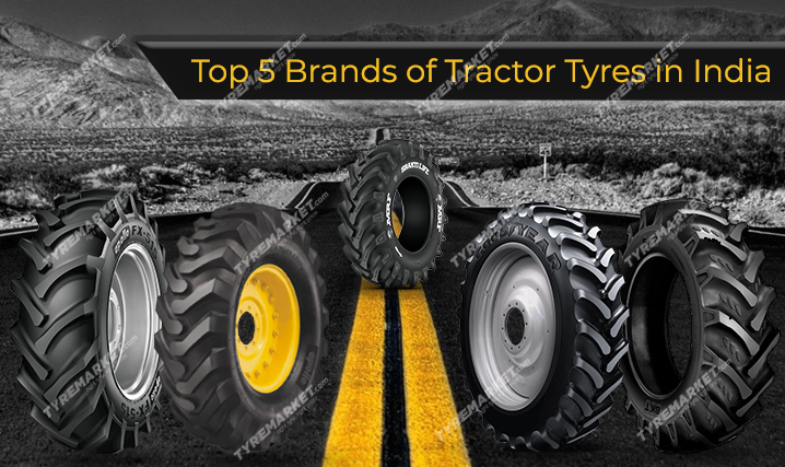 Top 5 Brands of Tractor Tyres in India 