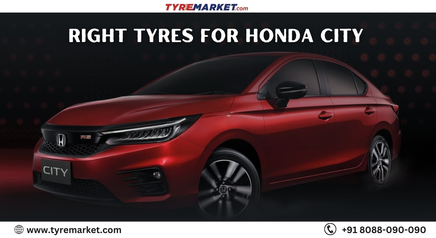 Best Tyres for Honda City – Know Honda City Tyre Size with Warranty, Specs and Mileage