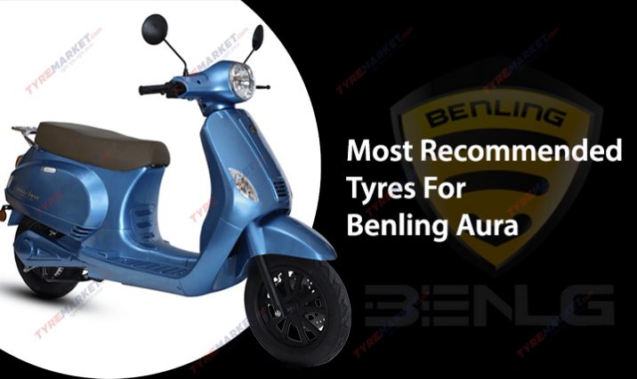Most Recommended Tyres For Benling Aura 2024