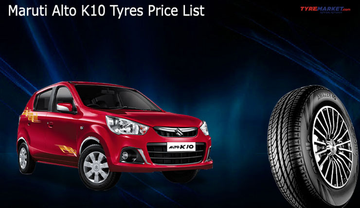 Maruti Alto K10 Tyres Size & Price: Best Tyres for Alto K10