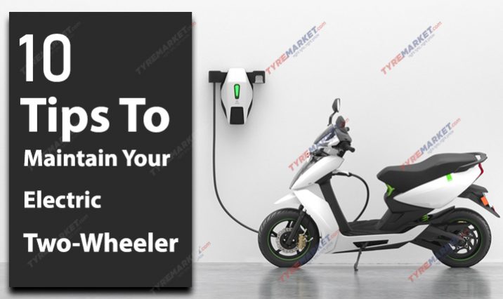 10 Tips To Maintain Your Electric Two-Wheeler