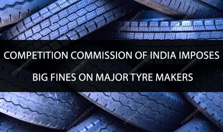 Competition Commission Of India Imposes Big Fines On Major Tyre Makers