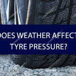 How Does Weather Affect Your Tyre Pressure