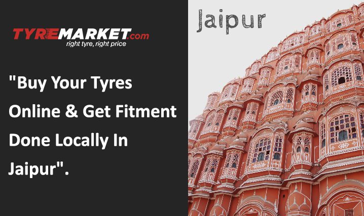 Tyres Shop in Jaipur – Buy Your Tyres Online and Get Fitment Done Locally in Jaipur