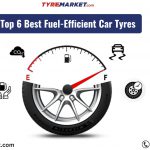 Top 6 Best Fuel-Efficient Car Tyres 