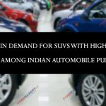 Surge In Demand For SUVs &0 High-Tech Features Among Indian Automobile Purchasers