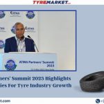 ATMA Partners Summit 2023 Highlights Opportunities For Tyre Industry Growth