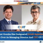 Anant Goenka Has Designated Arnab Banerjee CEO Of CEAT