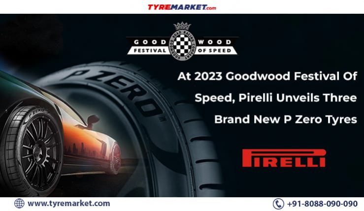 At 2023 Goodwood Festival Of Speed, Pirelli Unveils Three Brand New P Zero Tyres