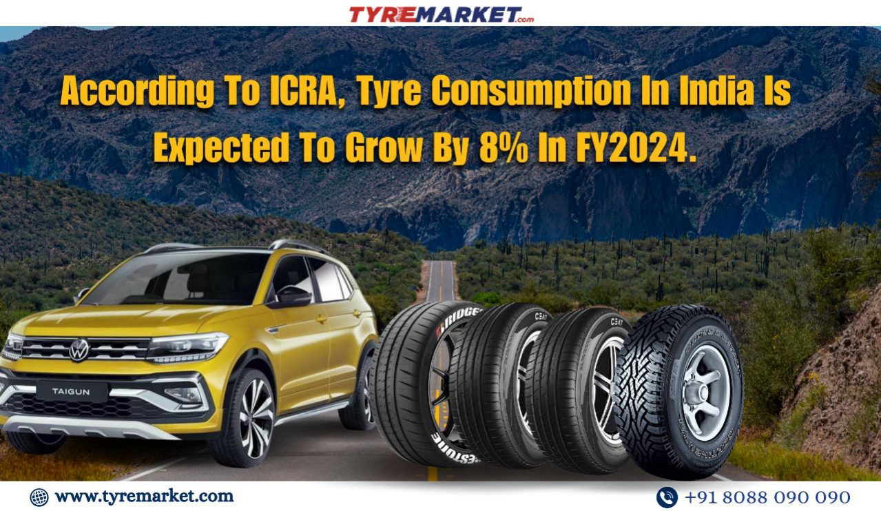 According To ICRA, Tyre Consumption In India Is Expected To Grow By 8% In FY2024