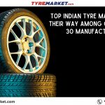 Top Indian Tyre Makers Make Their Way Among Global Top 30 Manufacturers