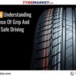 Tyre Traction Understanding The Importance Of Grip And Stability For Safe Driving