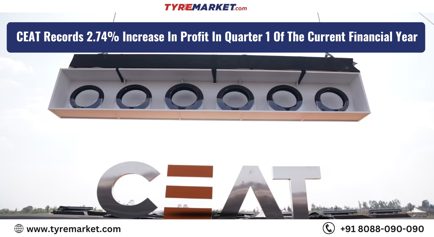 CEAT Records 2.74% Increase In Profit In Quarter 1 Of The Current Financial Year
