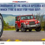 CEAT CrossDrive AT vs. Apollo Apterra AT2 - Which Tyre Is Best For Your SUV