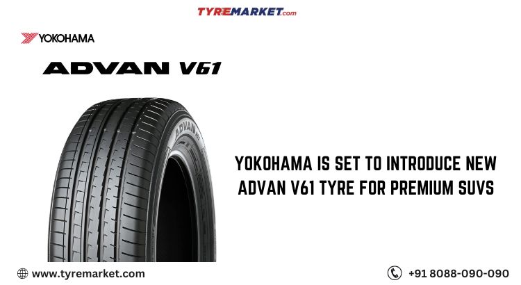 Yokohama Is Set To Introduce New ADVAN V61 Tyre For Premium SUVs