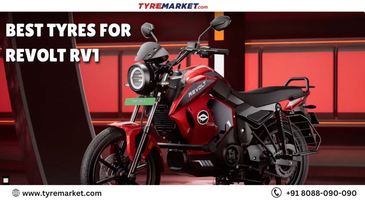 Best Tyres For Revolt RV1