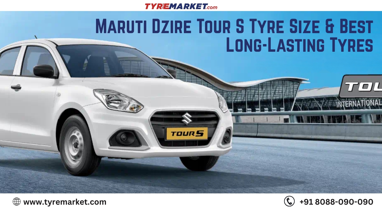 Maruti Dzire Tour S Tyre Size & Best Long-Lasting Tyres