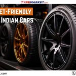 Best Budget-Friendly Tyres for Indian Cars