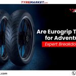 Are Eurogrip Tyres Good for Adventure Bikes