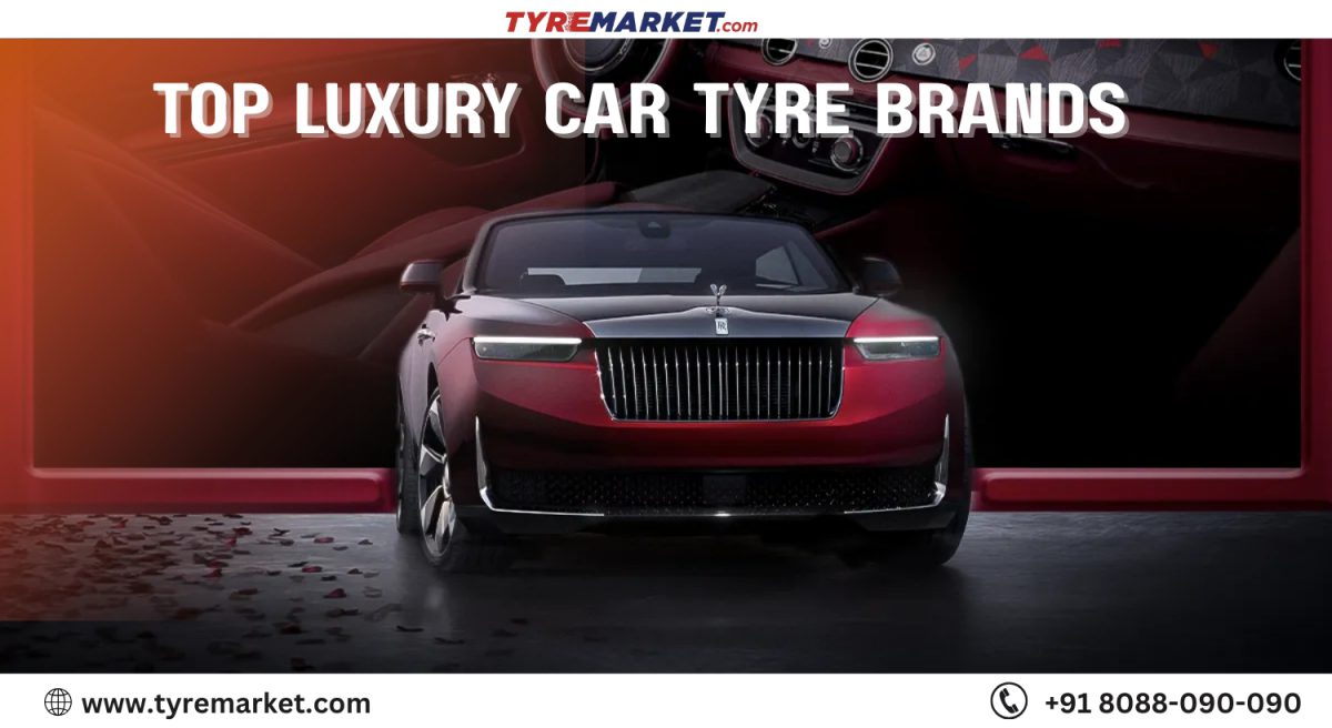 Top Luxury Car Tyre Brands