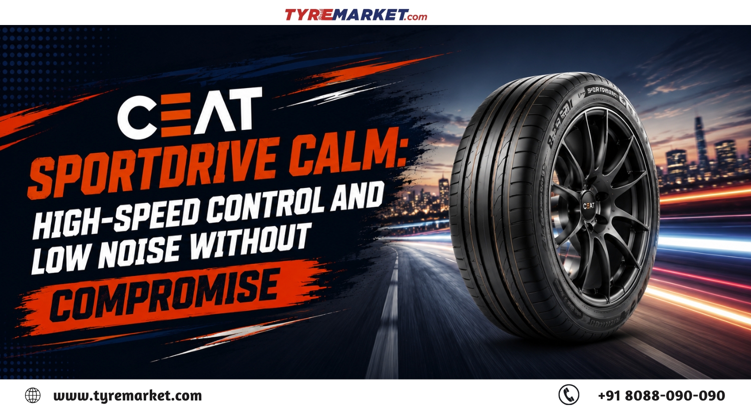 CEAT SportDrive Calm Tyres: High-Speed Stability with Ultra-Low Cabin Noise