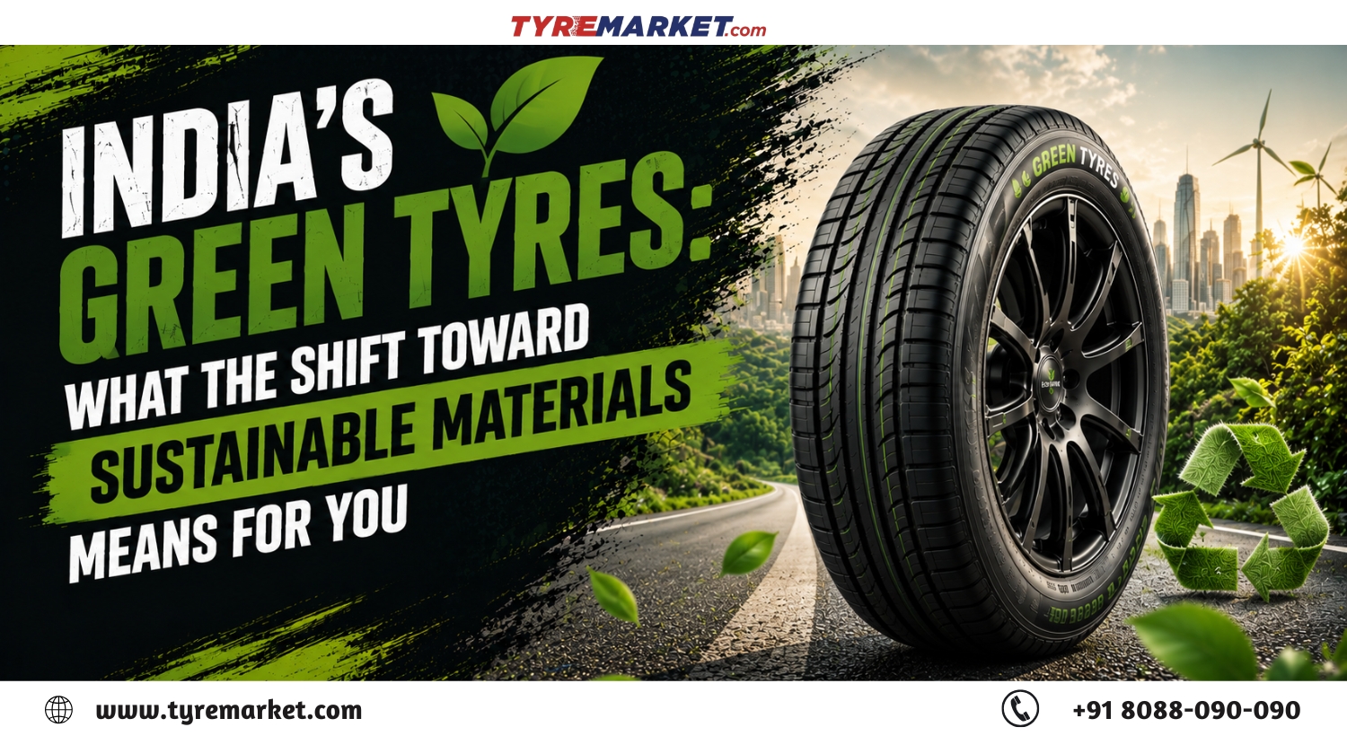 Green Tyres in India: How Sustainable Materials Impact Your Driving Costs & Safety