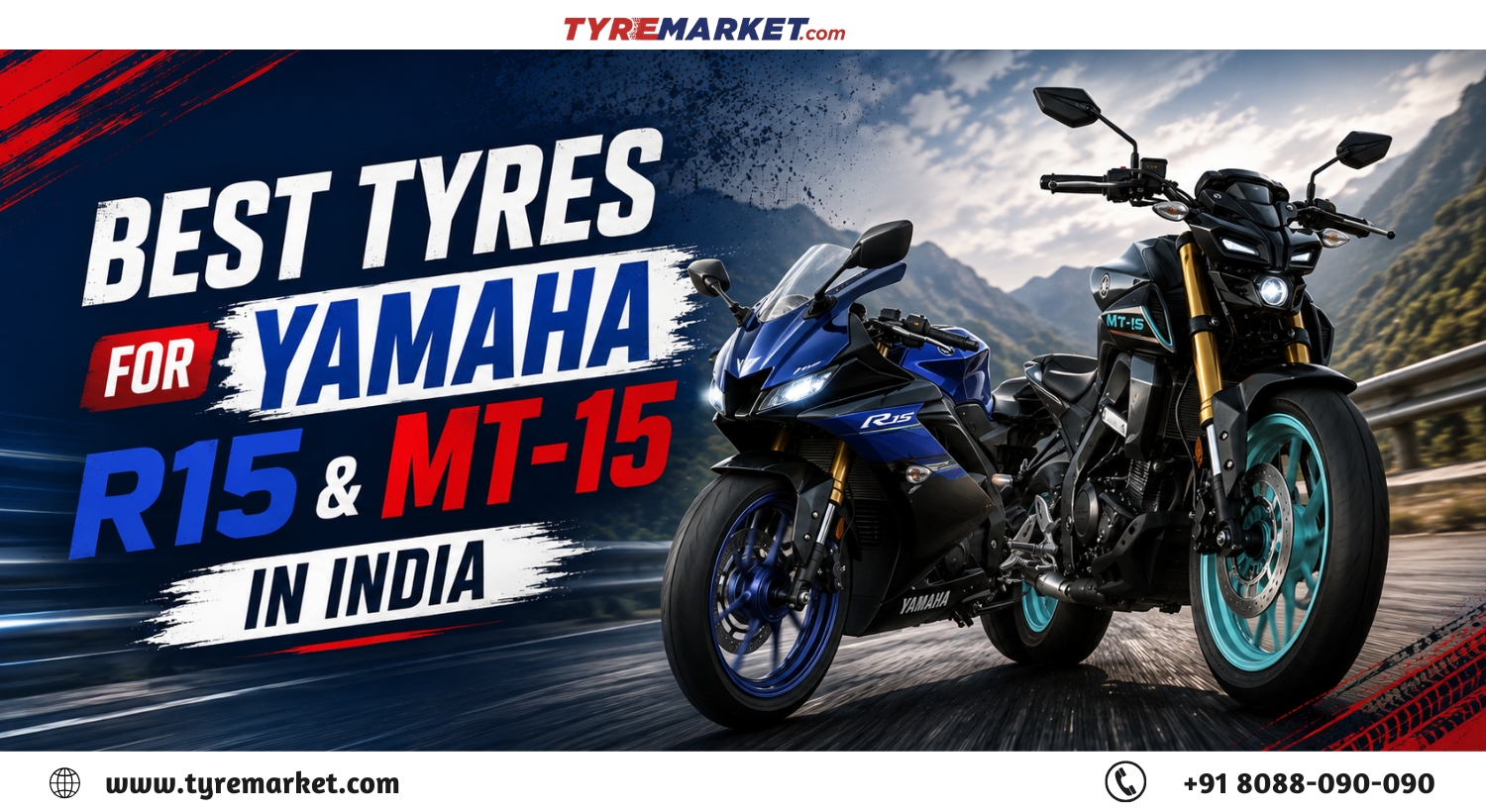 Best Tyres for Yamaha R15 & MT-15: Performance & Grip Guide