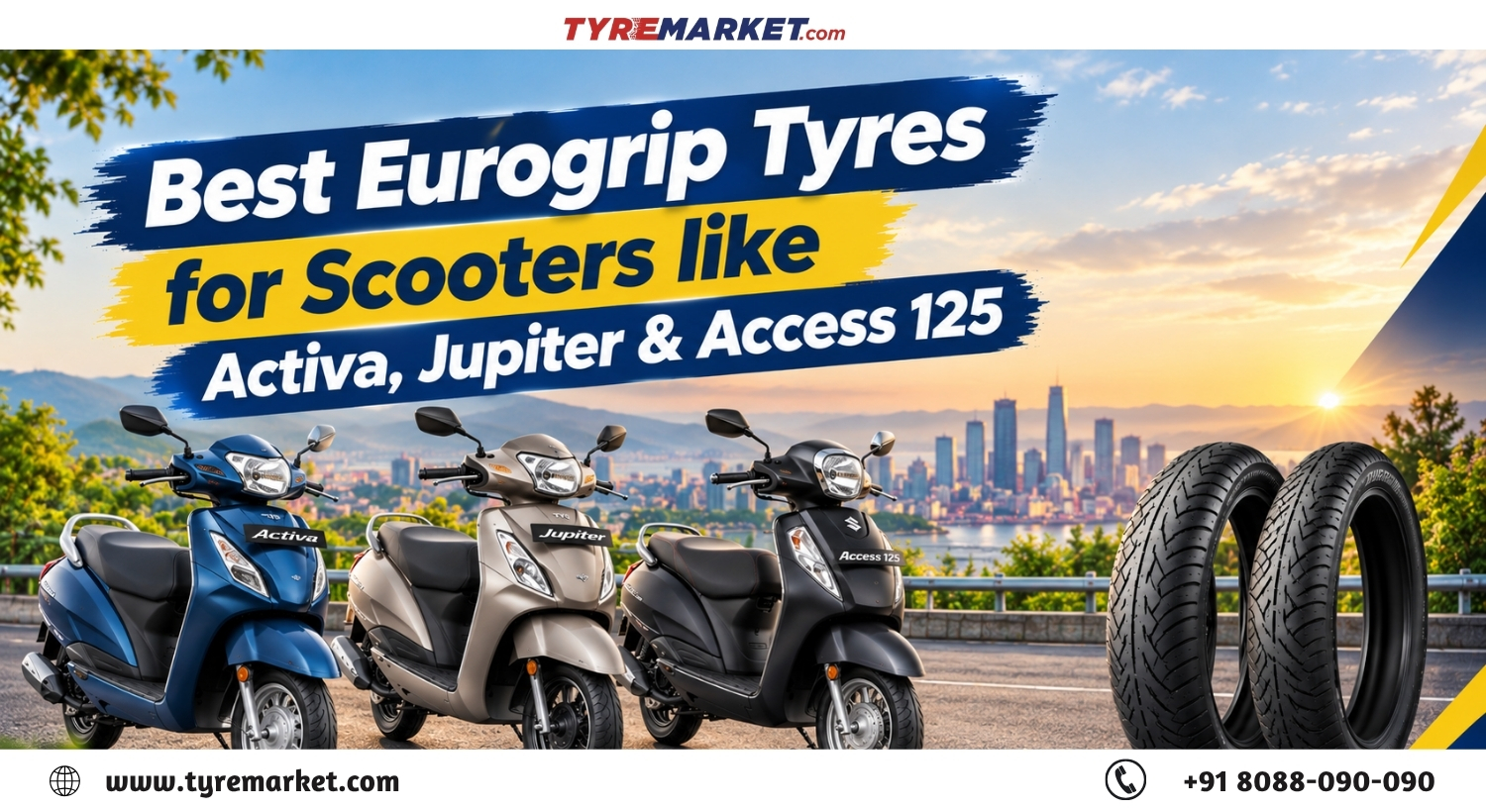 Best Eurogrip Tyres for Scooters like Activa, Jupiter & Access 125