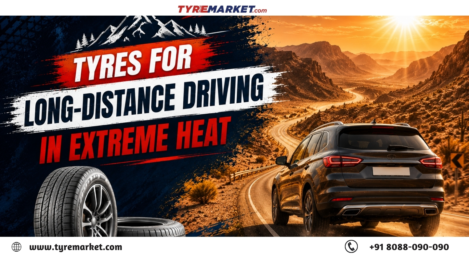 Extreme Heat Tyre Guide: Best Tyres for Long-Distance Summer Driving in 50°C
