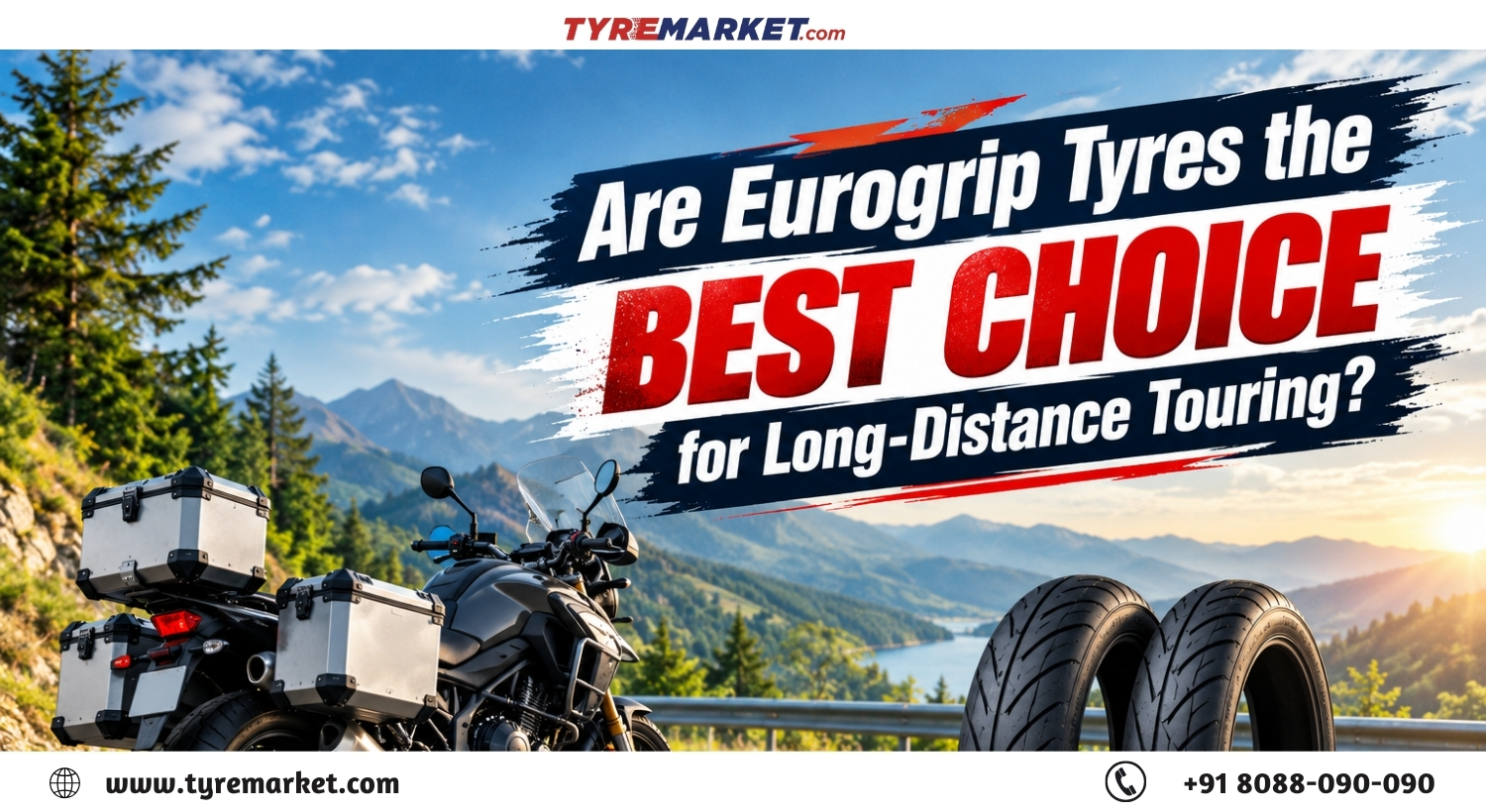 Are Eurogrip Tyres Best for Long-Distance Touring? Full Review (2026)